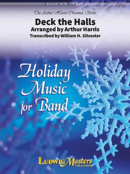 Deck the Halls (With Boughs of Holly): A Christmas Carol 