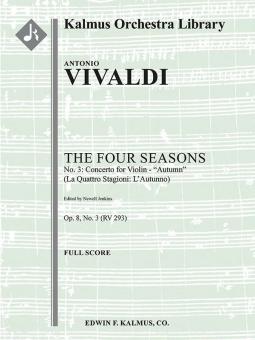 The 4 Seasons No. 3: Concerto for Violin in F - Autumn (Le Quattro Stagioni: L'Autunno, RV293/F.I: 24) 