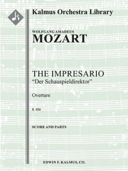 The Impresario Overture, K. 486 (Der Schauspieldirektor) 