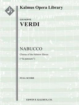 Nabucco, Part III: Va pensiero (Chorus of the Enslaved Jews) 