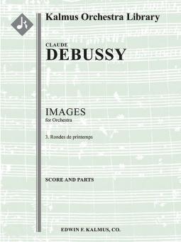 Images pour Orchestre - No. 3: Rondes de Printemps 