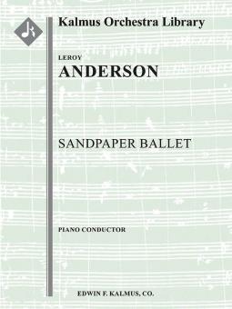 Sandpaper Ballet for Orchestra 