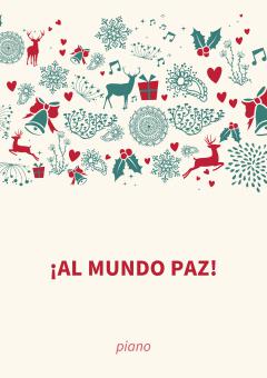 ¡Al mundo paz! 