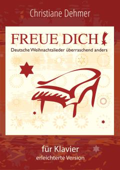 Freue Dich - Deutsche Weihnachtslieder überraschend anders 