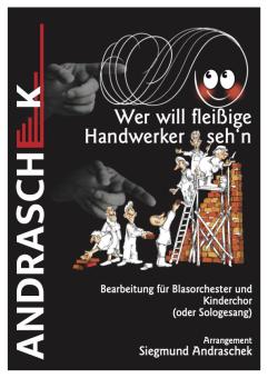 Wer will fleißige Handwerker sehn' 