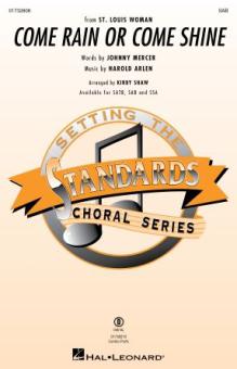 Come Rain or Come Shine 