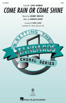 Come Rain or Come Shine 