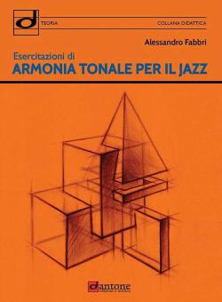 Esercitazioni Di Armonia Tonale Per Il Jazz 