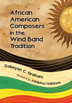African American Composers in the Wind Band Trad. 