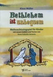 Bethlehem ist unbequem 