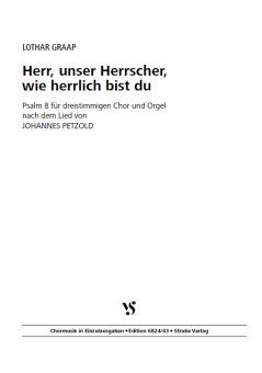 Herr, unser Herrscher, wie herrlich bist du 