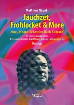 Jauchzet, Frohlocket & More 
