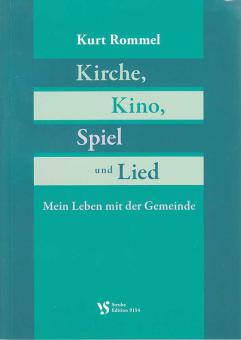 Kirche, Kino, Spiel und Lied 