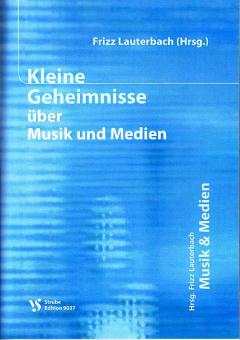 Kleine Geheimnisse über Musik und Medien 