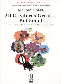 All Creatures Great . . . But Small 