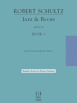 Jazz & Blues op. 37, Book 3 