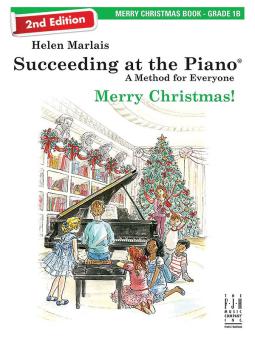 Succeeding at the Piano, Merry Christmas Book - Grade 1B (2nd Edition) 