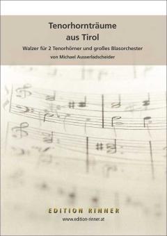 Tenorhornträume aus Tirol 