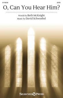 O, Can You Hear Him? 