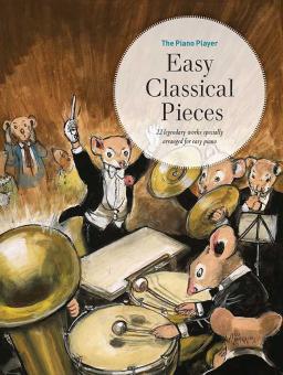 The Piano Player: Easy Classical Pieces 