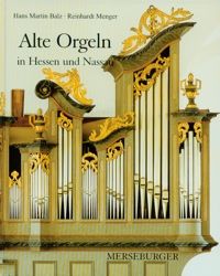Alte Orgeln in Hessen-Nassau 