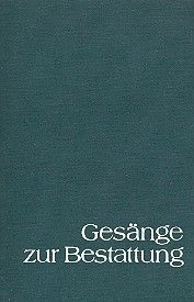 Gesänge zur Bestattung 