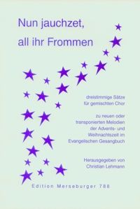 Nun jauchzet all ihr Frommen 
