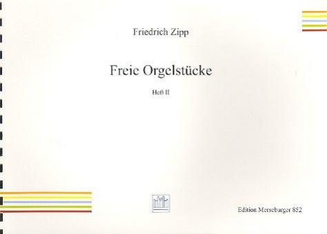 Freie Orgelstücke Heft 2 