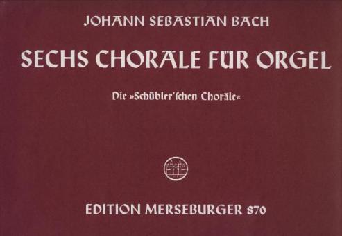 6 Choräle für Orgel 