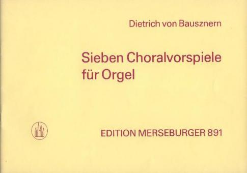 Sieben Choralvorspiele für Orgel 