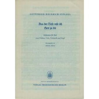 Aus der Tiefe rufe ich, Herr, zu dir 