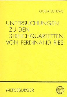 Untersuchungen zu den Streichquartetten von Ferdinand Ries 