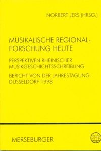 Musikalische Regionalforschung heute 