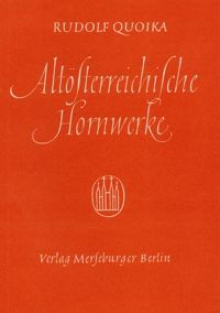 Altösterreichische Hornwerke 