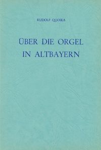Über die Orgeln in Altbayern 