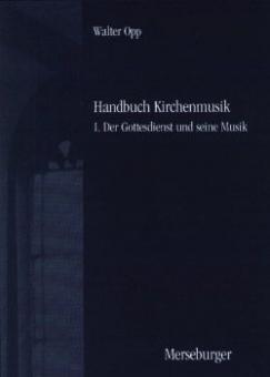 Handbuch Kirchenmusik Band 1 