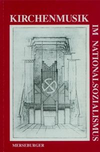 Kirchenmusik im Nationalsozialismus 