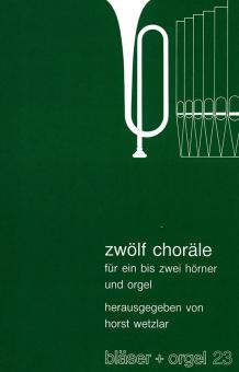 Zwölf Choräle 