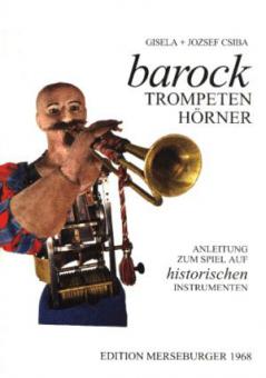Barocktrompeten, Barockhörner 