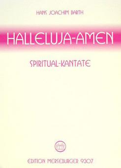 Halleluja-Amen (Spiritual-Kantate) 