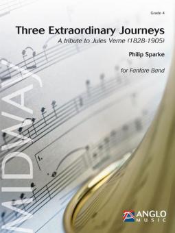 Three Extraordinary Journeys (Fanfarenorchester) 