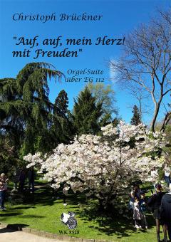 Auf, auf, mein Herz! mit Freuden 