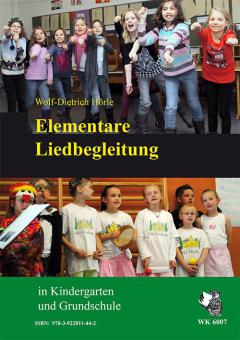 Elementare Liedbegleitung in Kindergarten und Grundschule 