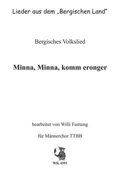 Minna, Minna, komm eronger 