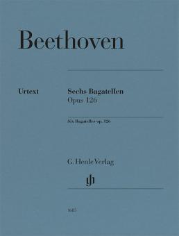 6 Bagatellen op. 126 