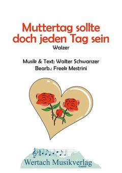 Muttertag sollte doch jeden Tag sein 