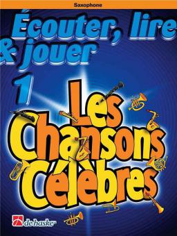 Écouter, lire & jouer 1 - Les Chansons Célèbres 