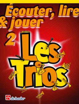 Écouter, lire & jouer 2 - Les Trios 