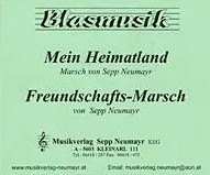 Mein Heimatland (Marsch) & Freundschafts-Marsch 