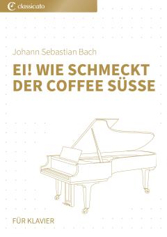 Ei! wie schmeckt der Coffee süße 